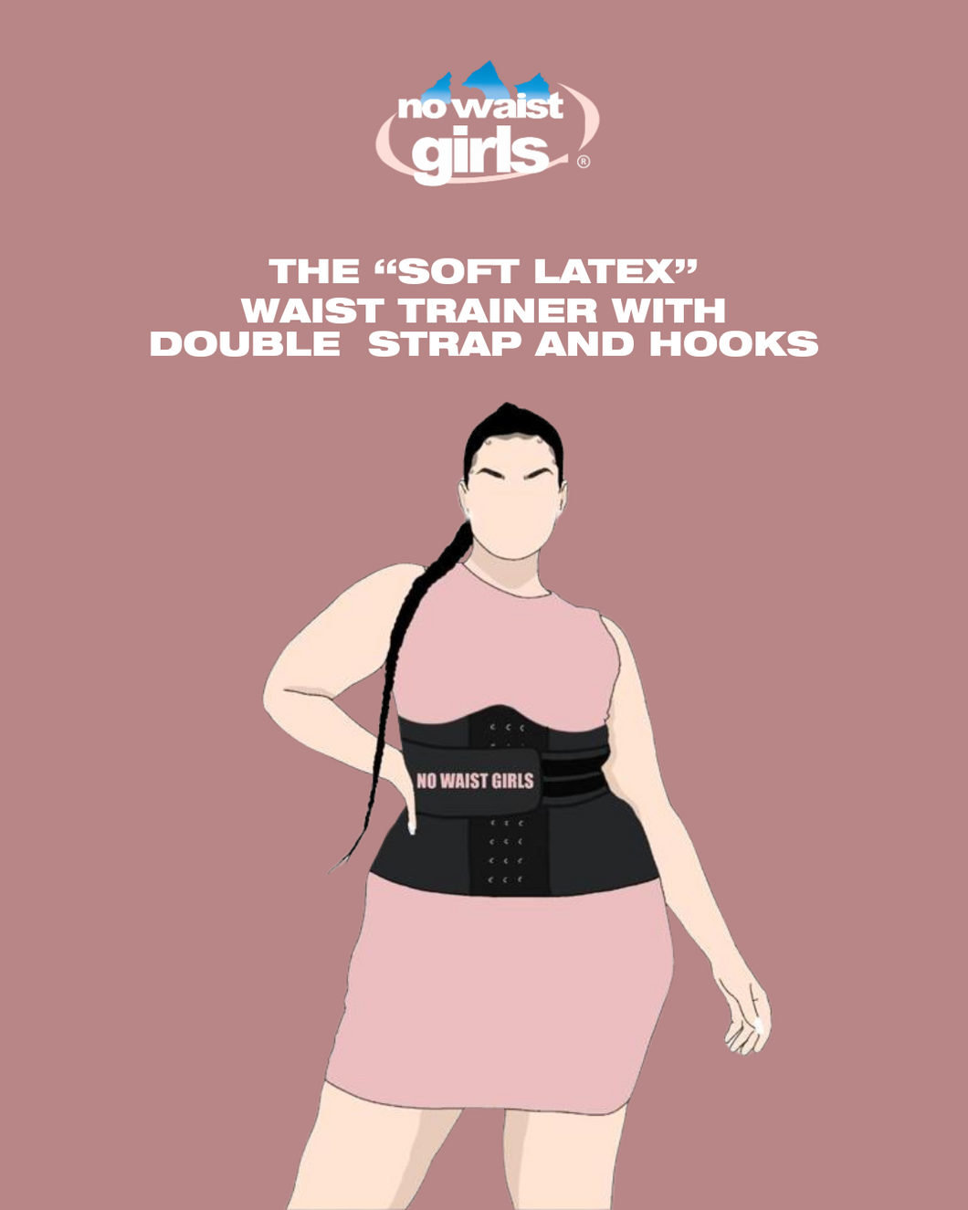Soft latex waist trainer with double strap and hooks